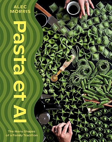 Pasta et Al: The Many Shapes Of A Family Tradition