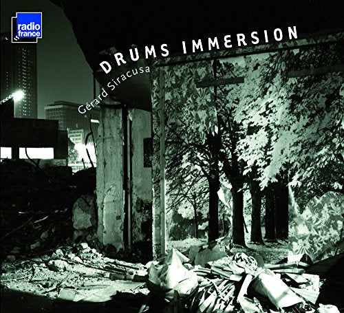 CD cover for "Drums Immersion" by Gerard Siracusa, grayscale urban scene.