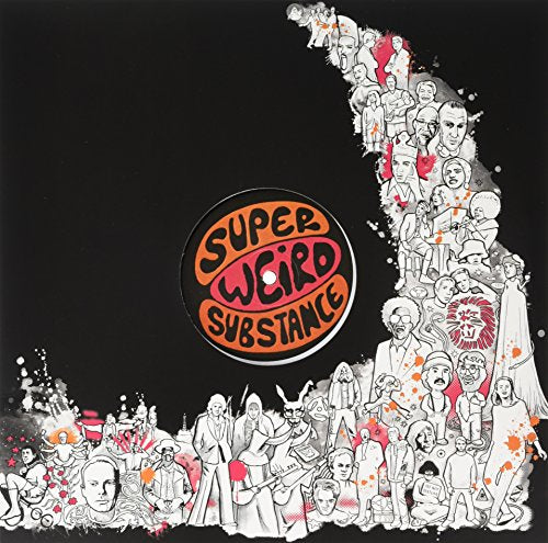 Vinyl record cover with sketched portraits and orange text: "Super Weird Substance".