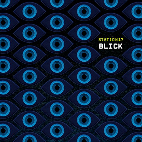 Dark blue album cover with repeating pattern of blue eyes and "STATION17 BLICK" text.
