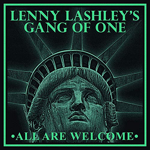 Album cover for Lenny Lashley’s Gang Of One, featuring Statue of Liberty.