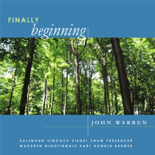 CD cover for John Warren’s “Finally Beginning” with a forest scene.