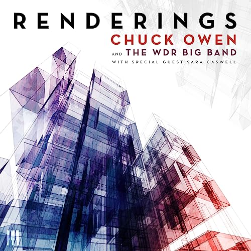 CD cover for “Renderings” by Chuck Owen and the WDR Big Band.