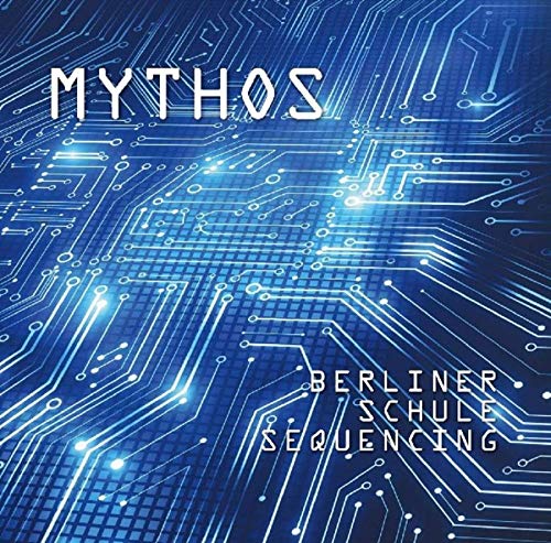 "Blue circuit board background with white text reading 'MYTHOS' and 'BERLINER SCHULE SEQUENCING'."