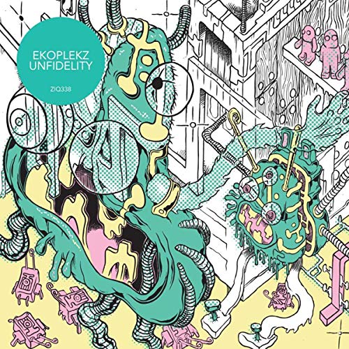 CD cover for Ekoplekz’s “Unfidelity” featuring surreal, colorful, illustrated monster art.