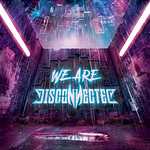 CD cover for "Disconnected - We Are Disconnected" with neon and graffiti.