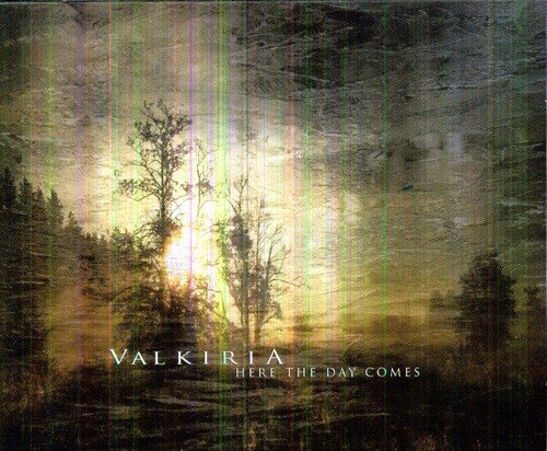 "Album cover with 'Valkiria - Here The Day Comes' text, featuring a misty forest landscape."