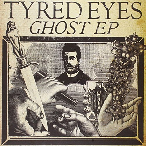 Tyred Eyes - Ghost EP" vinyl cover with vintage-style illustration.