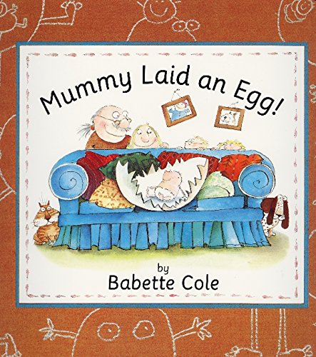 "Mummy Laid an Egg!" book cover featuring cartoon characters and a hatching egg.