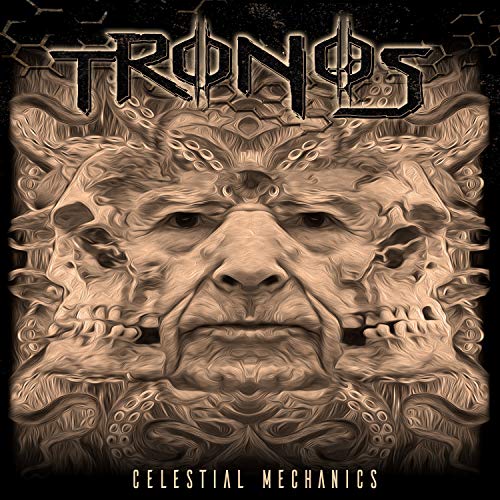 Album cover art featuring a grotesque, multi-faced creature with the title "Tronos - Celestial Mechanics".