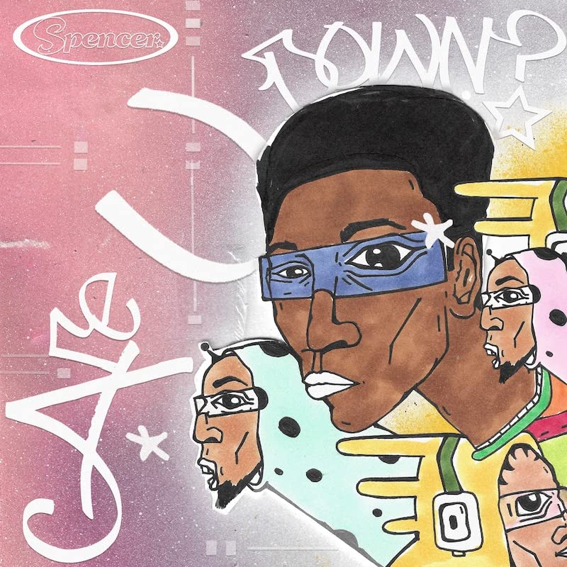 Spencer.’s “Are U Down?” vinyl album cover with illustrated portrait.