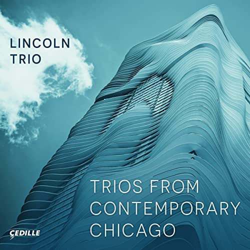 CD cover for Lincoln Trio’s “Trios From Contemporary Chicago” album.