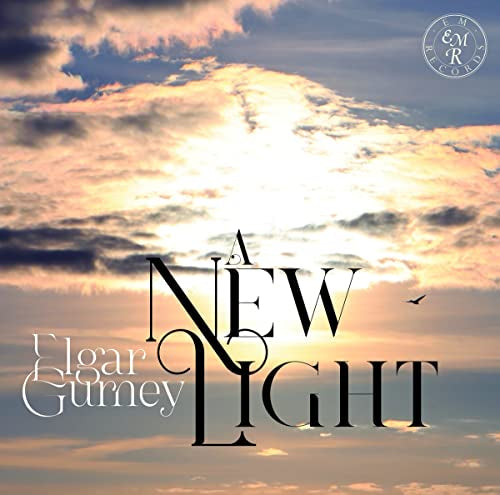 CD cover with text âA New Light: Elgar, Gurneyâ over a cloudy sky.