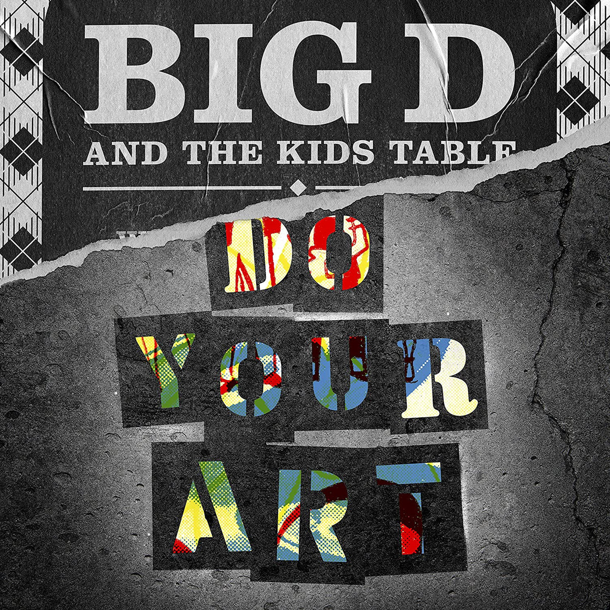 Album cover for "Do Your Art" by Big D & The Kids Table.