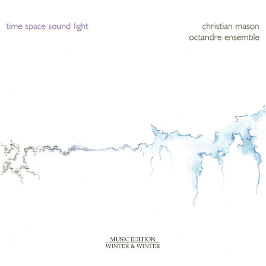 Octandre Ensemble - Mason - Time Space Sound [CD]