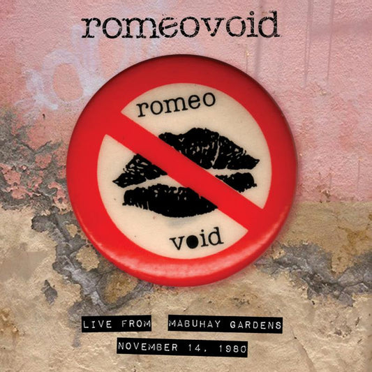 Romeo Void - Live From The Mabuhay Gardens [VINYL]