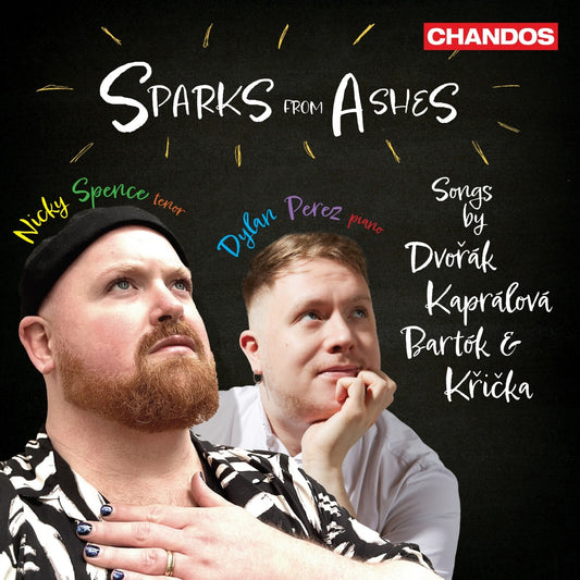 Nicky Spence/dylan Perez - Sparks From Ashes - Songs By Antonin Dvorak / Vitezslava Kapralova / Bela Bartok / Jaroslav Kricka [CD]