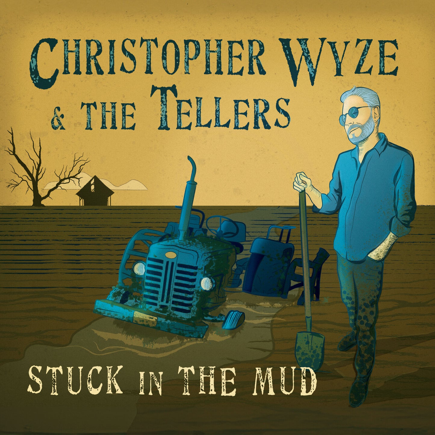 Christopher Wyze & The Tellers - Stuck In The Mud [CD]