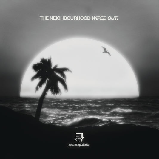 The Neighbourhood - Wiped Out (10th Anniversary) [VINYL]