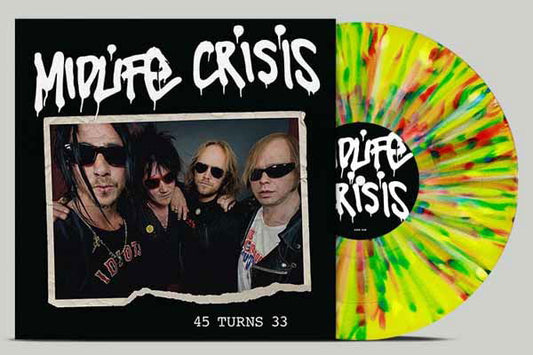 Midlife Crisis - 45 Turns 33 (multicolour-splatter Vinyl) [VINYL]