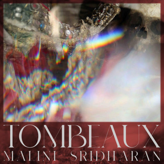 Malini Sridharan - Tombeaux [VINYL]