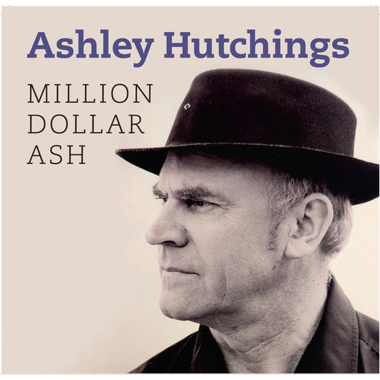 Ashley Hutchings - Million Dollar Ash [CD]
