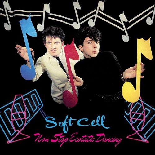 Soft Cell - Non-Stop Ecstatic Dancing [CD]