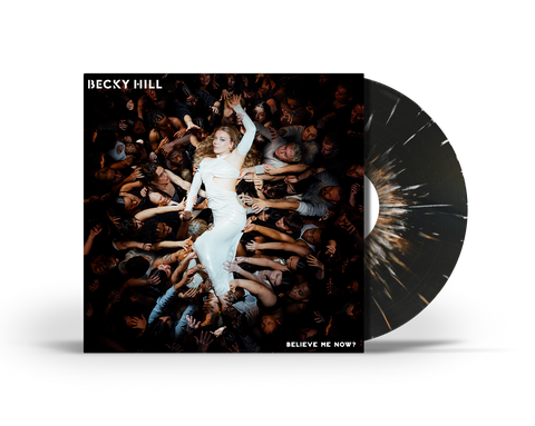 Becky Hill - Believe Me Now? (Splatter LP) [VINYL] Pre-sale 31/05/2024