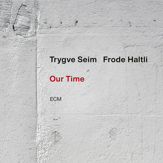 Trygve Seim/frode Haltli - Seim/haltli - Our Time [CD]