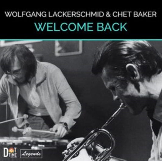 Wolfgang Lackerschmid & Chet B - Welcome Back [VINYL]