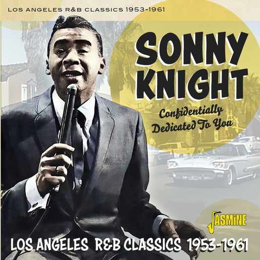 Sonny Knight - Confidentially Dedicated To You L.A. R&B 53-61 [CD]