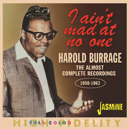 Harold Burrage - I Aint Mad At No One (The Almost Complete Recordings 1950-62) [CD]