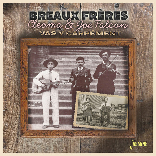 Breaux Freres - Vas Y Carrement [CD]