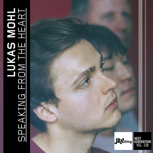 Lukas Mohl - Speaking From The Heart [CD]
