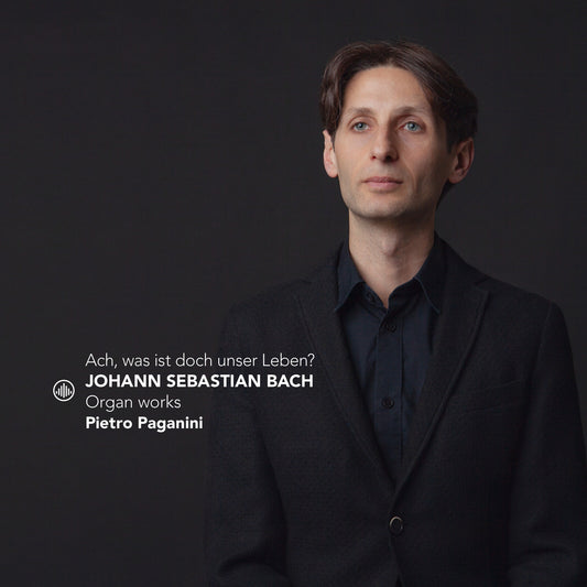 Pietro Paganini - Ach / Was Ist Doch Unser Leben? Organ Works [CD]