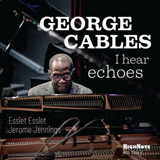 George Cables - I Hear Echoes [CD]