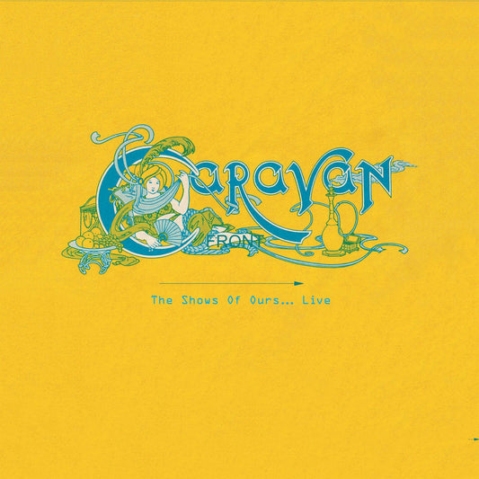 Caravan - The Shows Of Our...lives [VINYL]