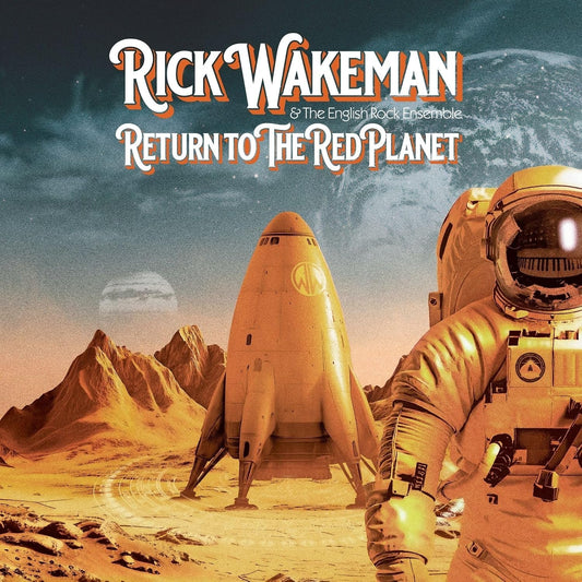 Album cover: astronaut, rocket, and Martian landscape for Rick Wakeman’s “Return to the Red Planet.”