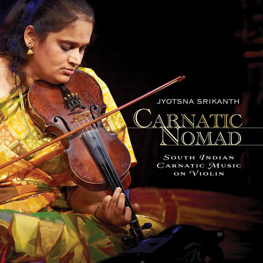 Jyotsna Srikanth - Carnatic Nomad [CD]