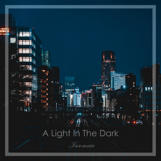 A Light In The Dark - Insomnia [CD]