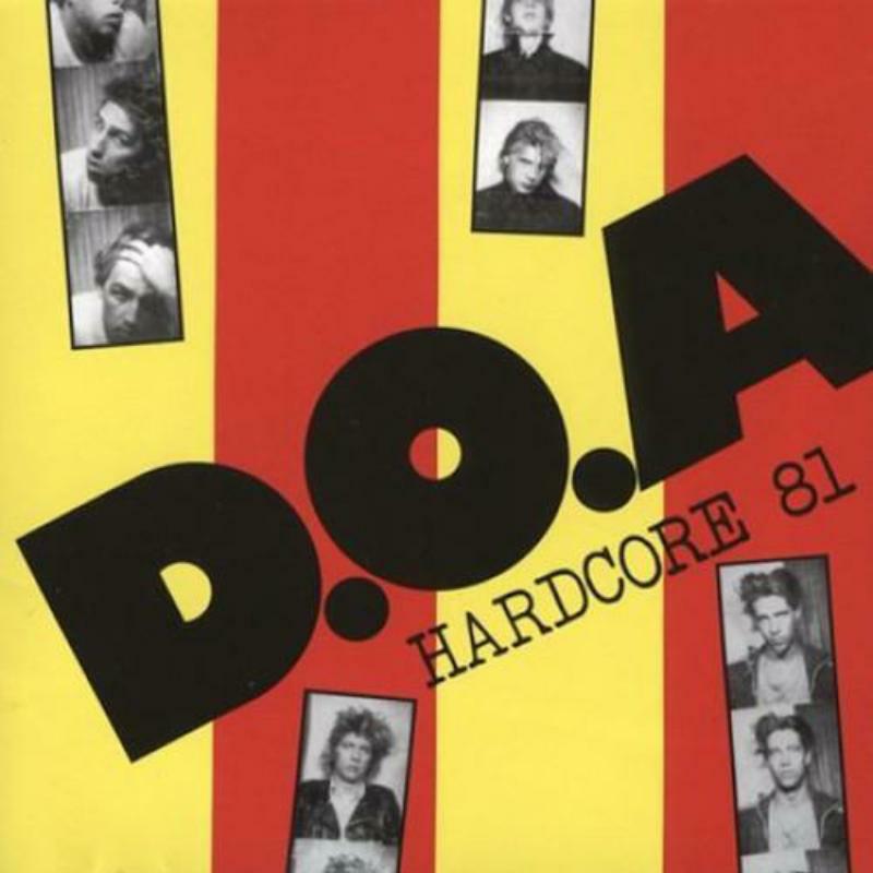 D.o.a. - Hardcore 81 [VINYL]