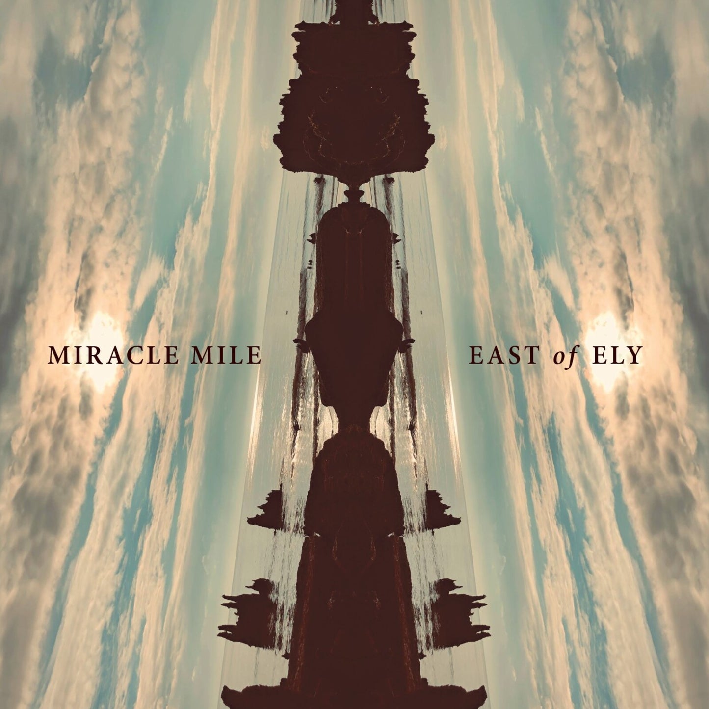 Miracle Mile - East Of Ely [VINYL]