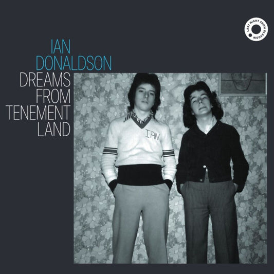 Ian Donaldson - Dreams From Tenement Land [VINYL]