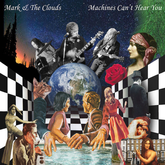 Mark & The Clouds - Machines Cant Hear You [CD]