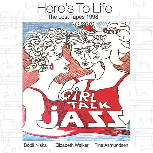 Girl Talk - Heres To Life - The Lost Tapes [CD]