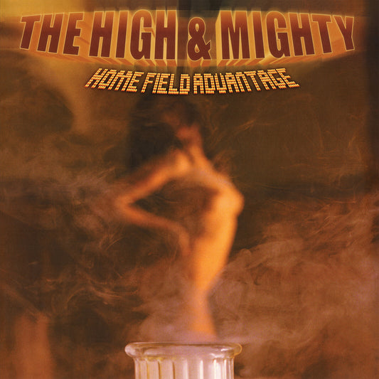 The High & Mighty - Home Field Advantage (25th Anniversary Edition) [VINYL]