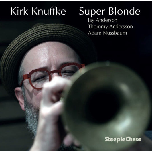 Kirk Knuffke - Super Blonde [CD]