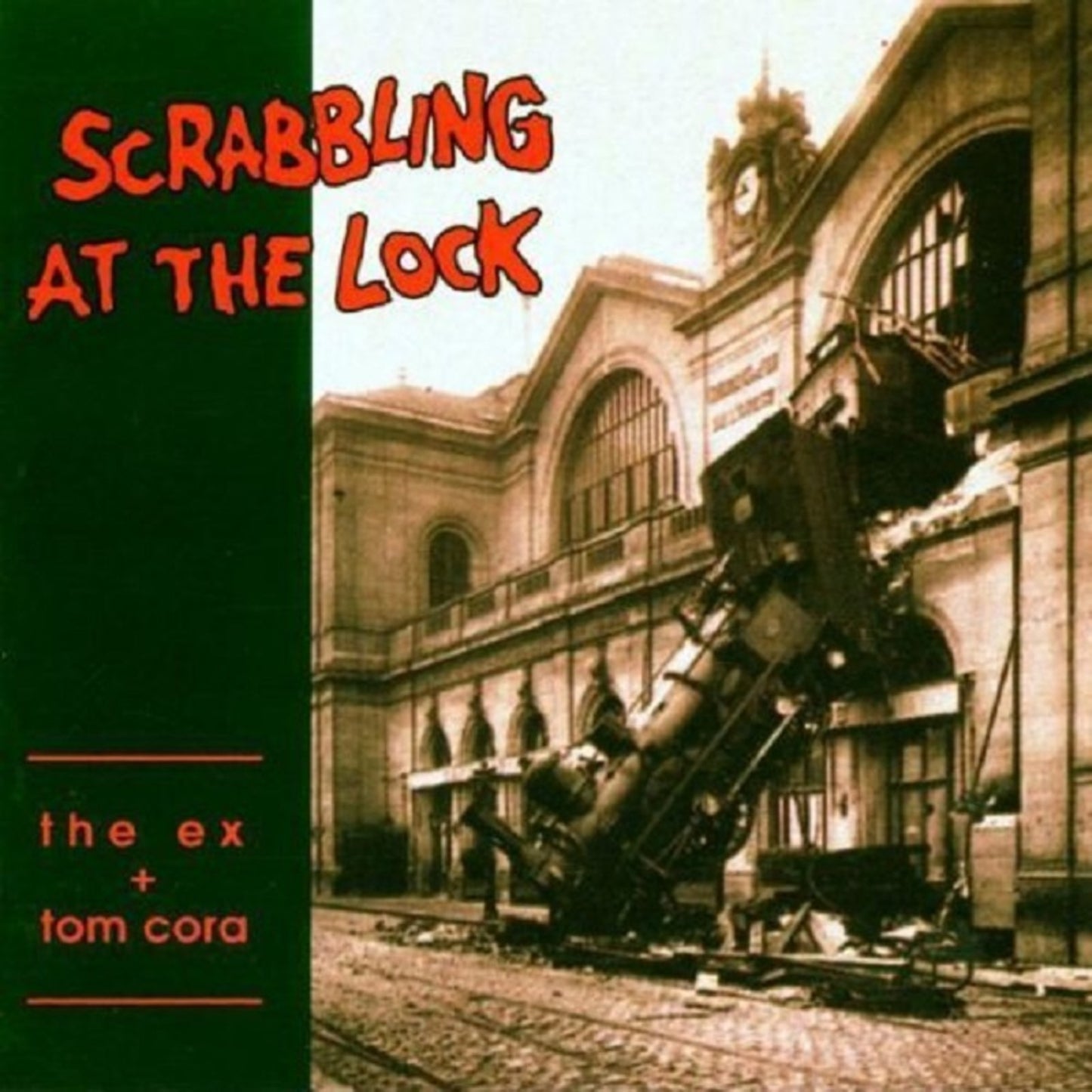 Ex The & Tom Cora - Scrabbling At The Lock [VINYL]