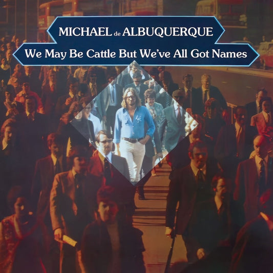 Michael De Albuquerque - We May Be Cattle But Weve All [CD]