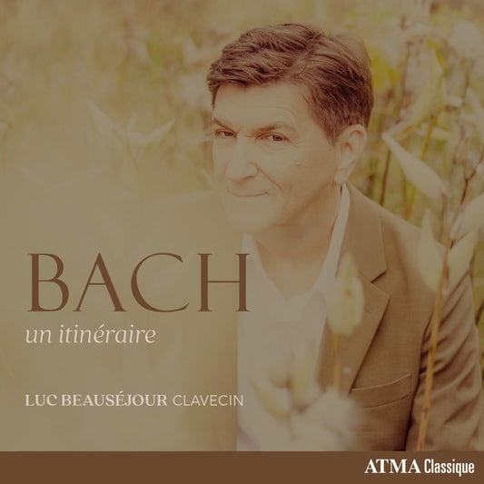 Luc Beausejour - Bach - An Itinerary [CD]